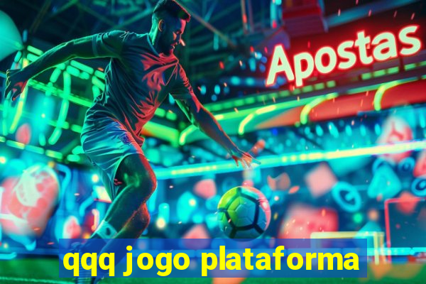 qqq jogo plataforma